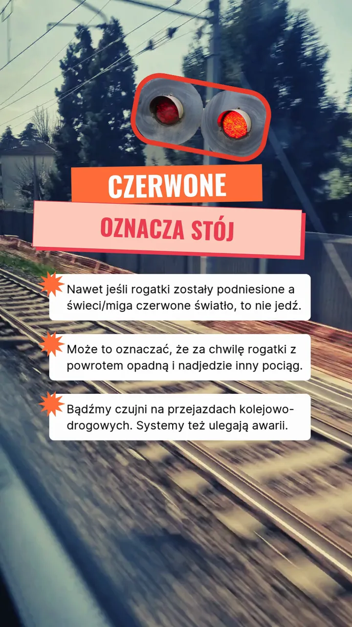 Napis „CZERWONE OZNACZA STÓJ” na tle torów kolejowych, z wyjaśnieniem zasad przy podniesionych rogatkach.